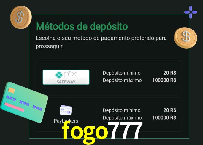 O cassino fogo777 oferece uma grande variedade de métodos de pagamento