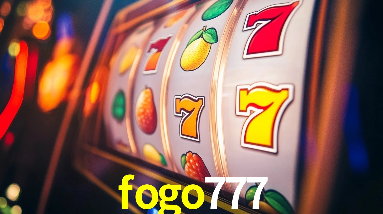 Explore as vantagens do fogo777: serviço profissional e confiabilidade